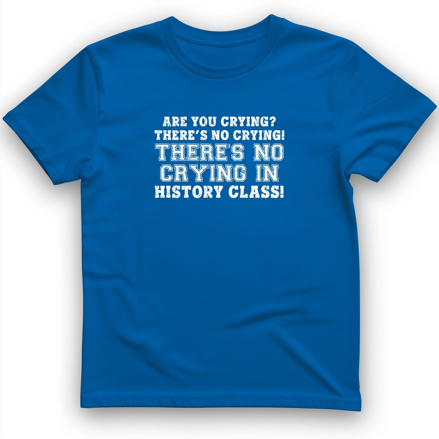 Crying In History Class T-Shirt