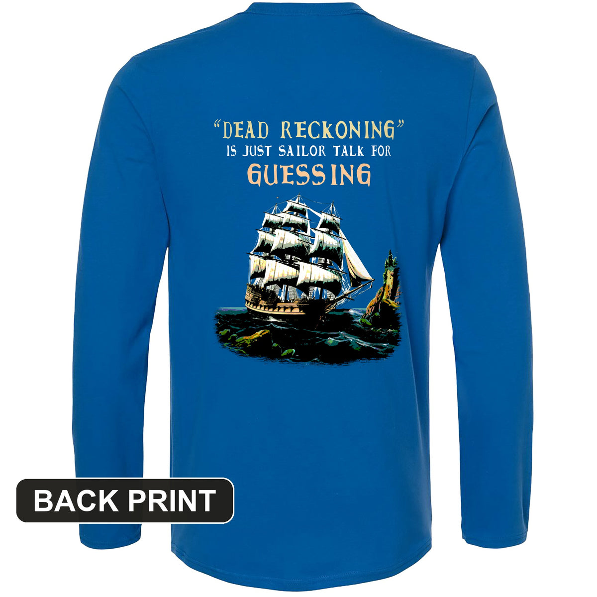 Dead Reckoning Sailor Back Print Long Sleeve T-Shirt