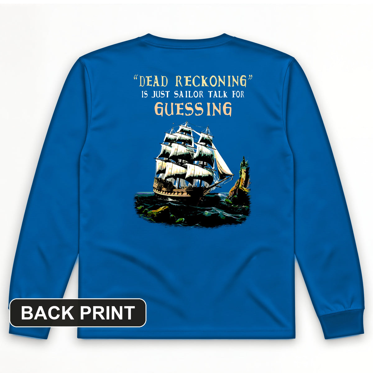 Dead Reckoning Sailor Back Print Long Sleeve T-Shirt