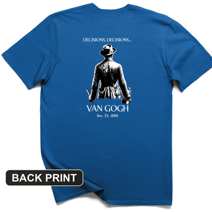 Decisions Van Gogh Back Print T-Shirt