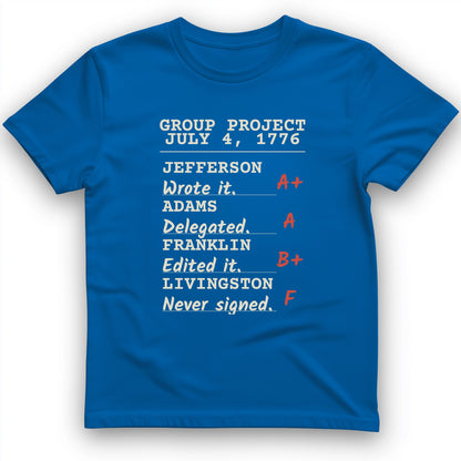 Declaration Of Independence Group Project T-Shirt