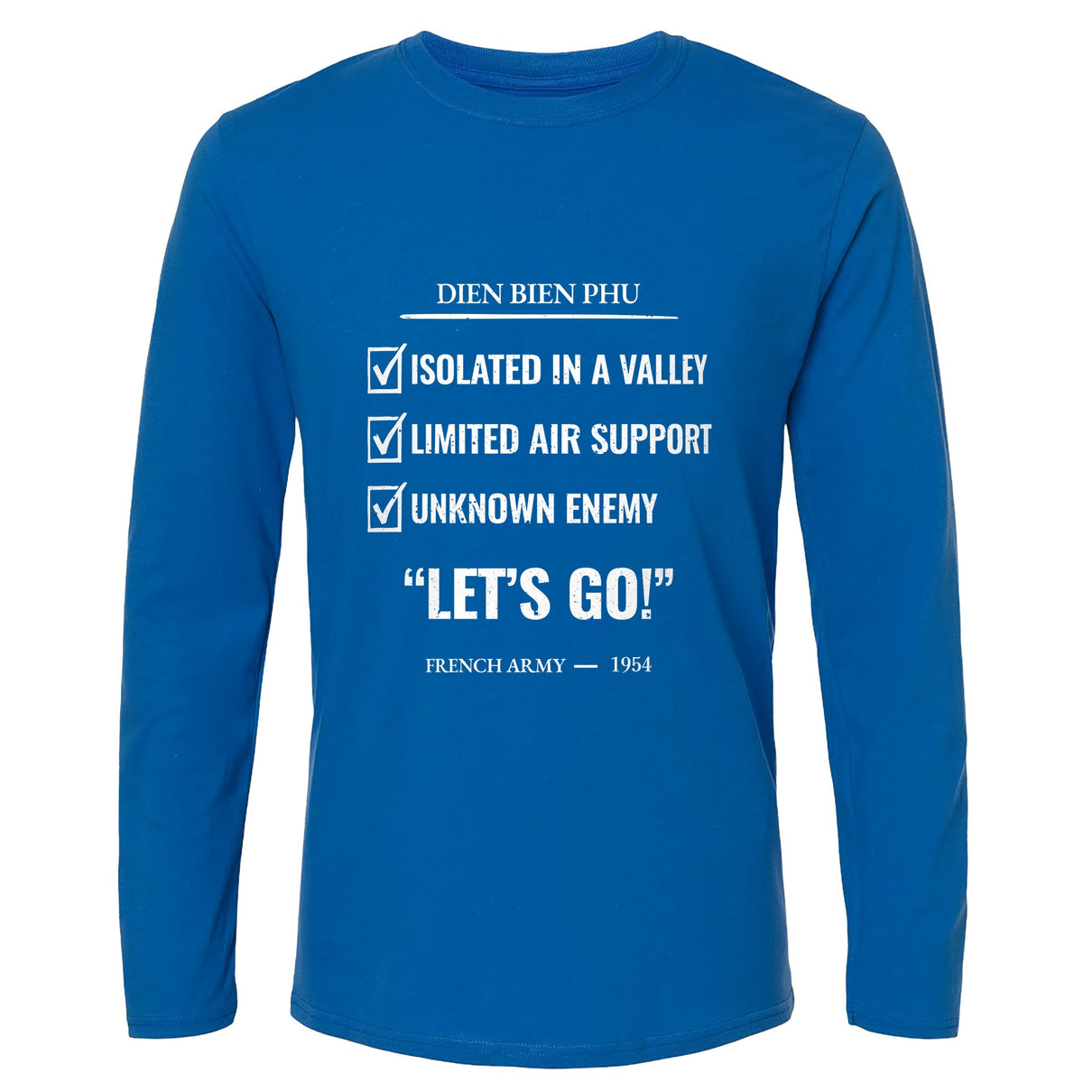 Dien Bien Phu Long Sleeve T-Shirt