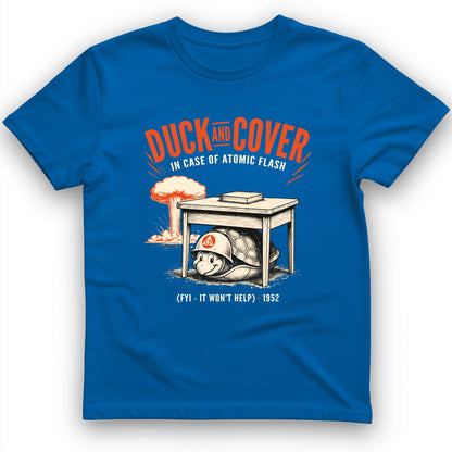Duck And Cover T-Shirt