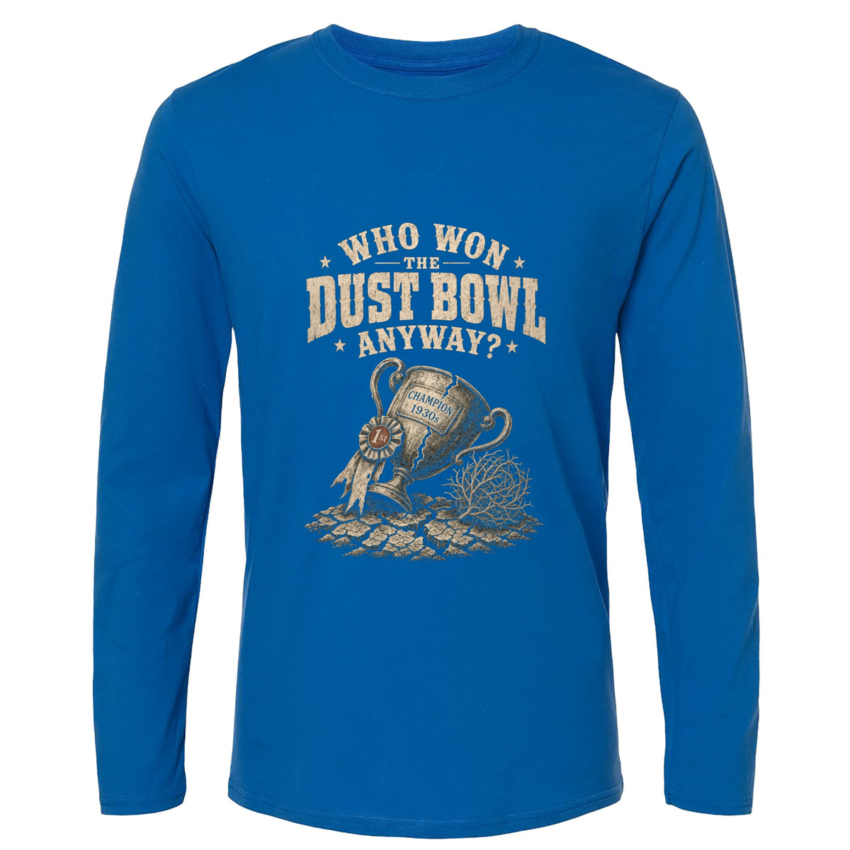 Dust Bowl Champion Long Sleeve T-Shirt