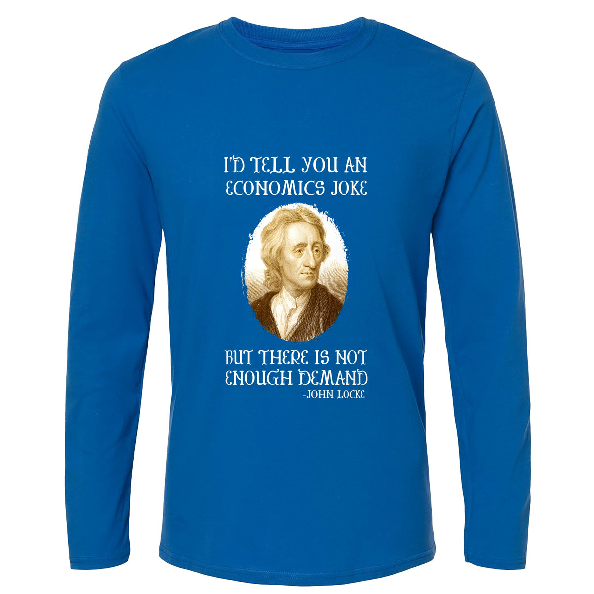Economics Joke Long Sleeve T-Shirt