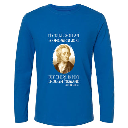 Economics Joke Long Sleeve T-Shirt