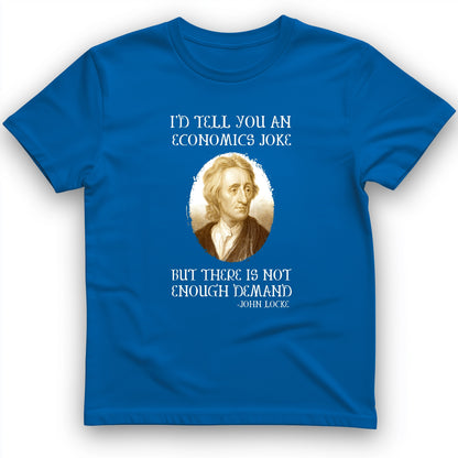 Economics Joke T-Shirt
