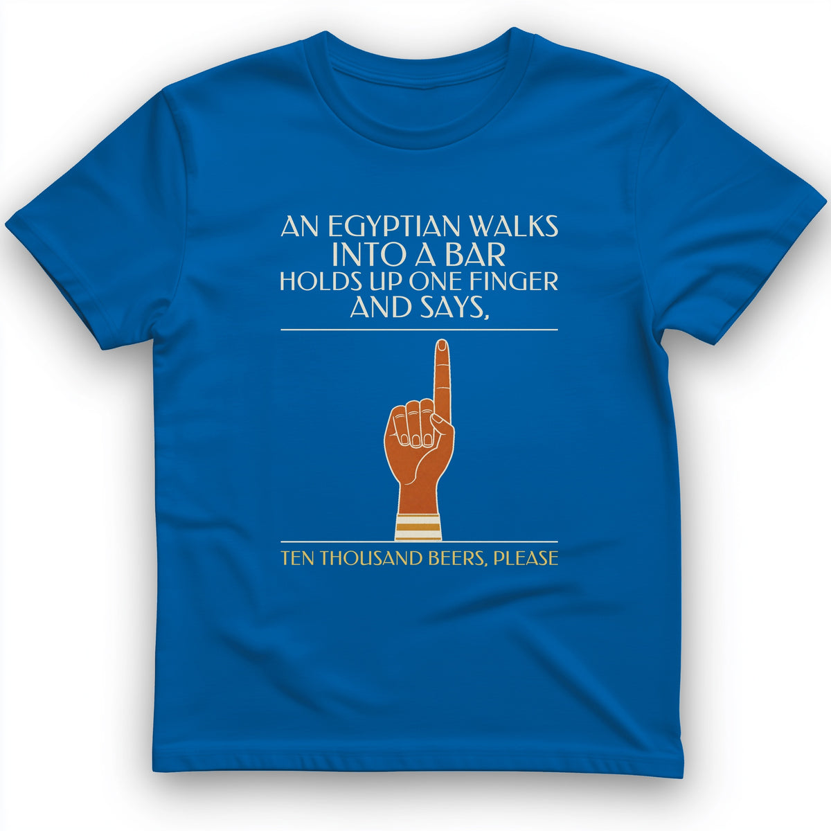 Egyptian Walks Into A Bar T-Shirt