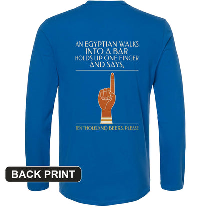 Egyptian Walks Into A Bar Back Print Long Sleeve T-Shirt