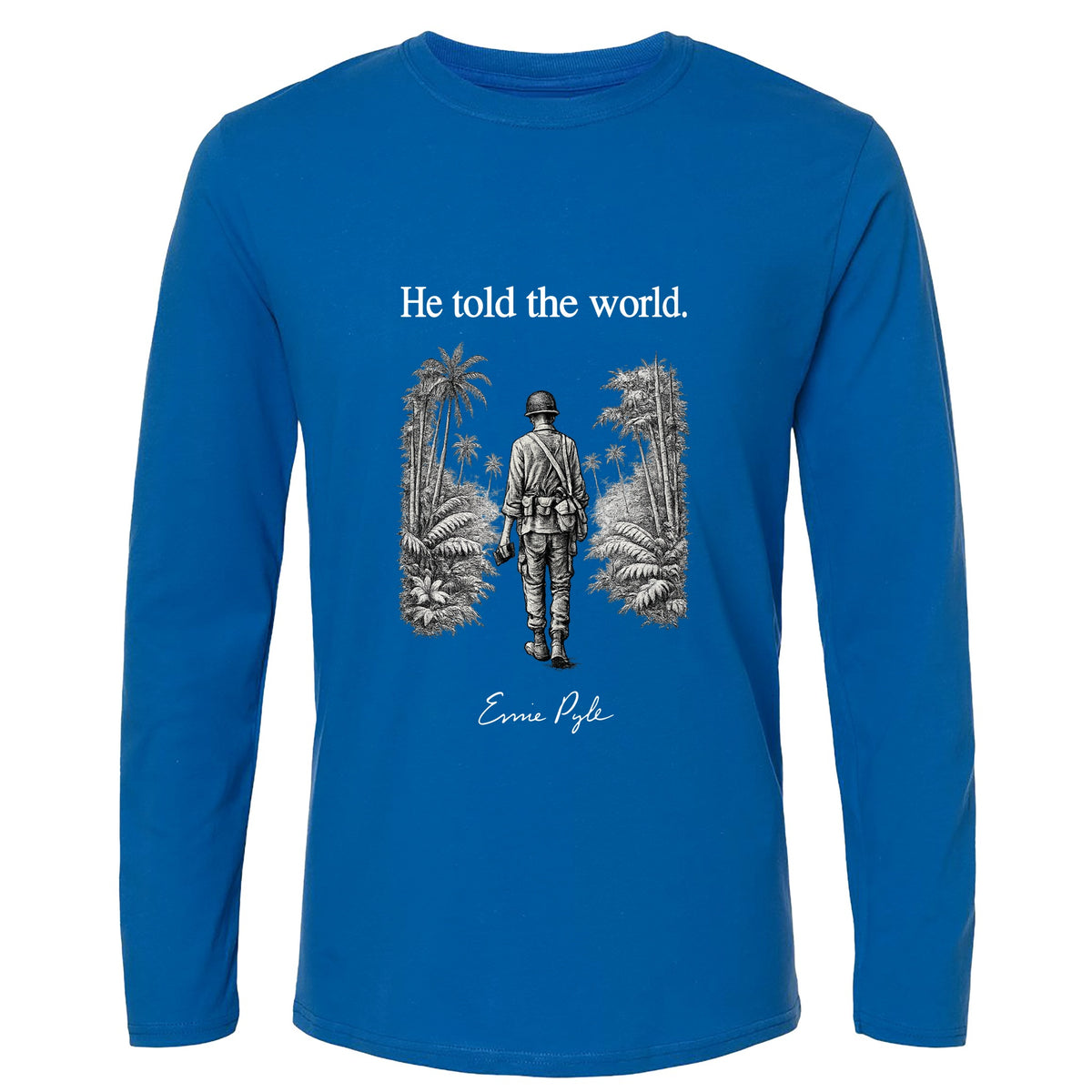 Ernie Pyle Long Sleeve T-Shirt