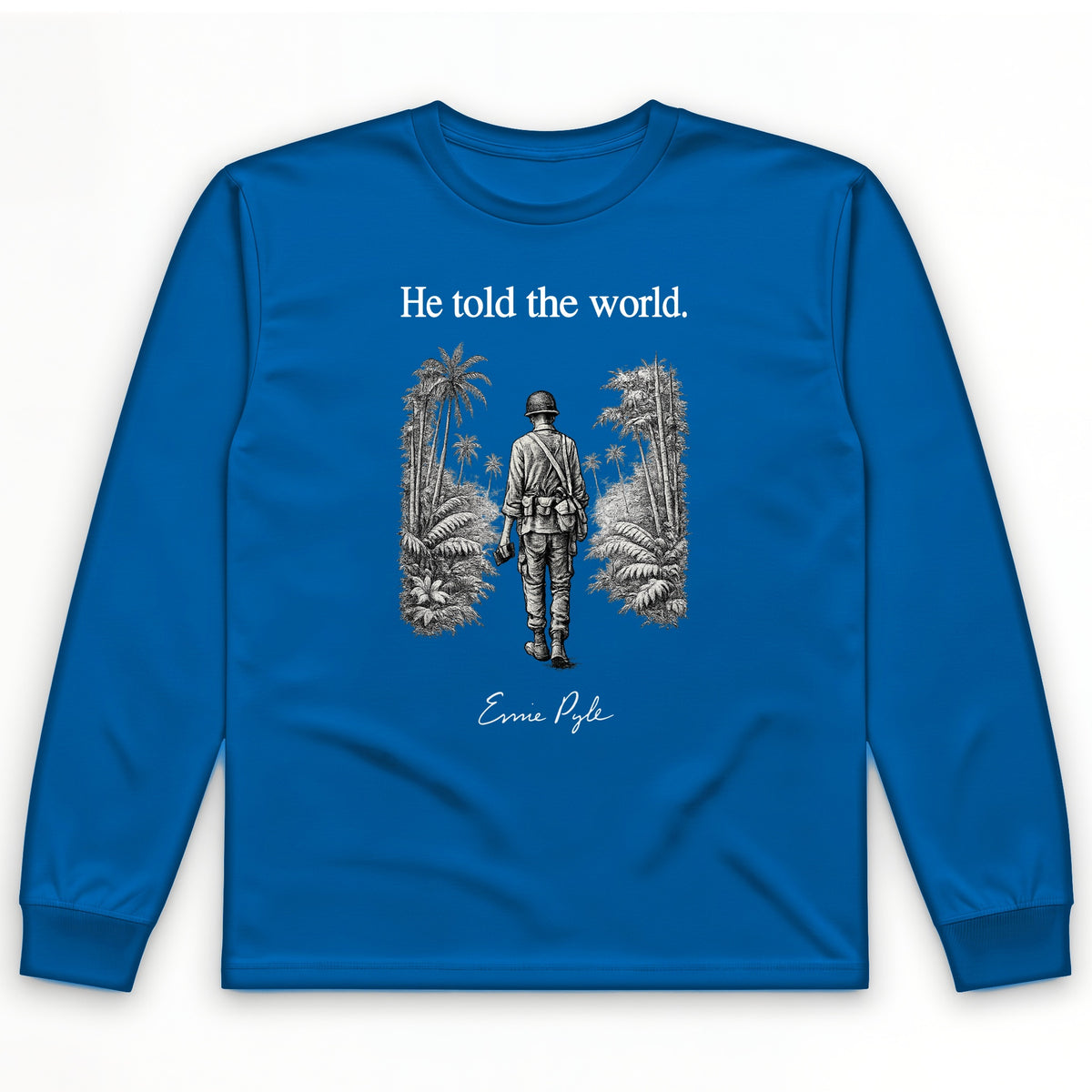 Ernie Pyle Long Sleeve T-Shirt