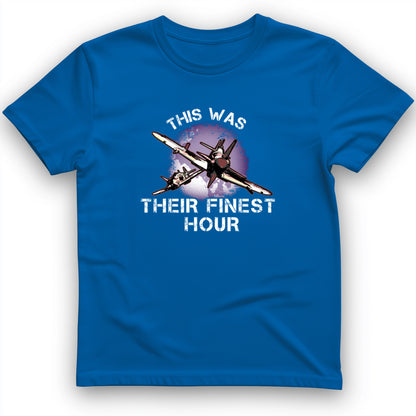 Finest Hour T-Shirt