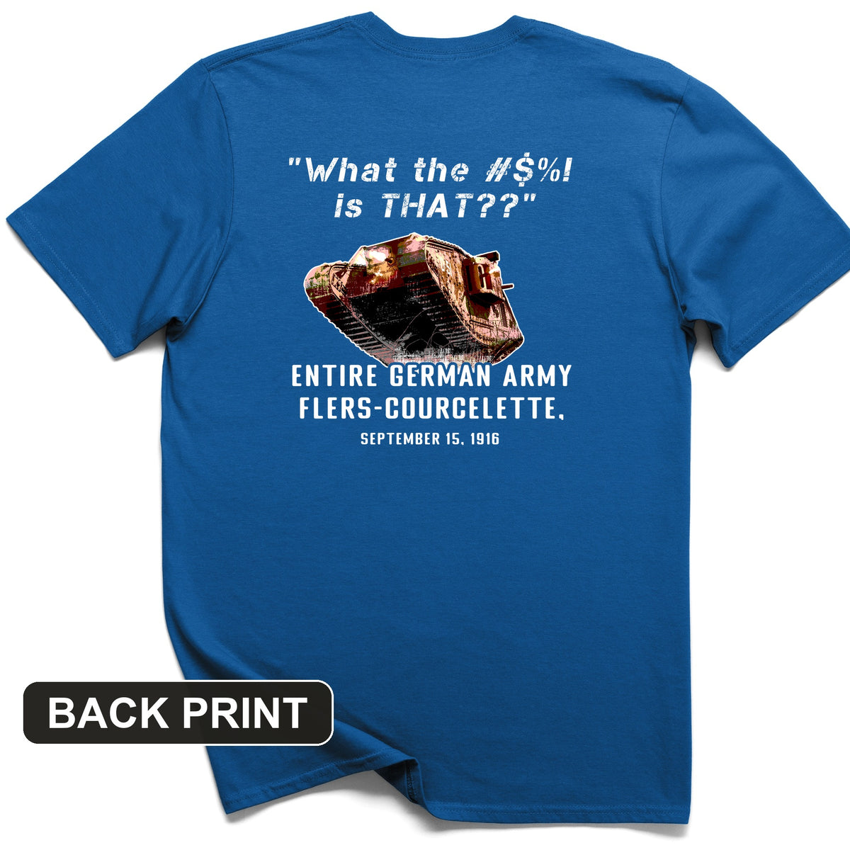 Flers-Courcelette 1916 Back Print T-Shirt