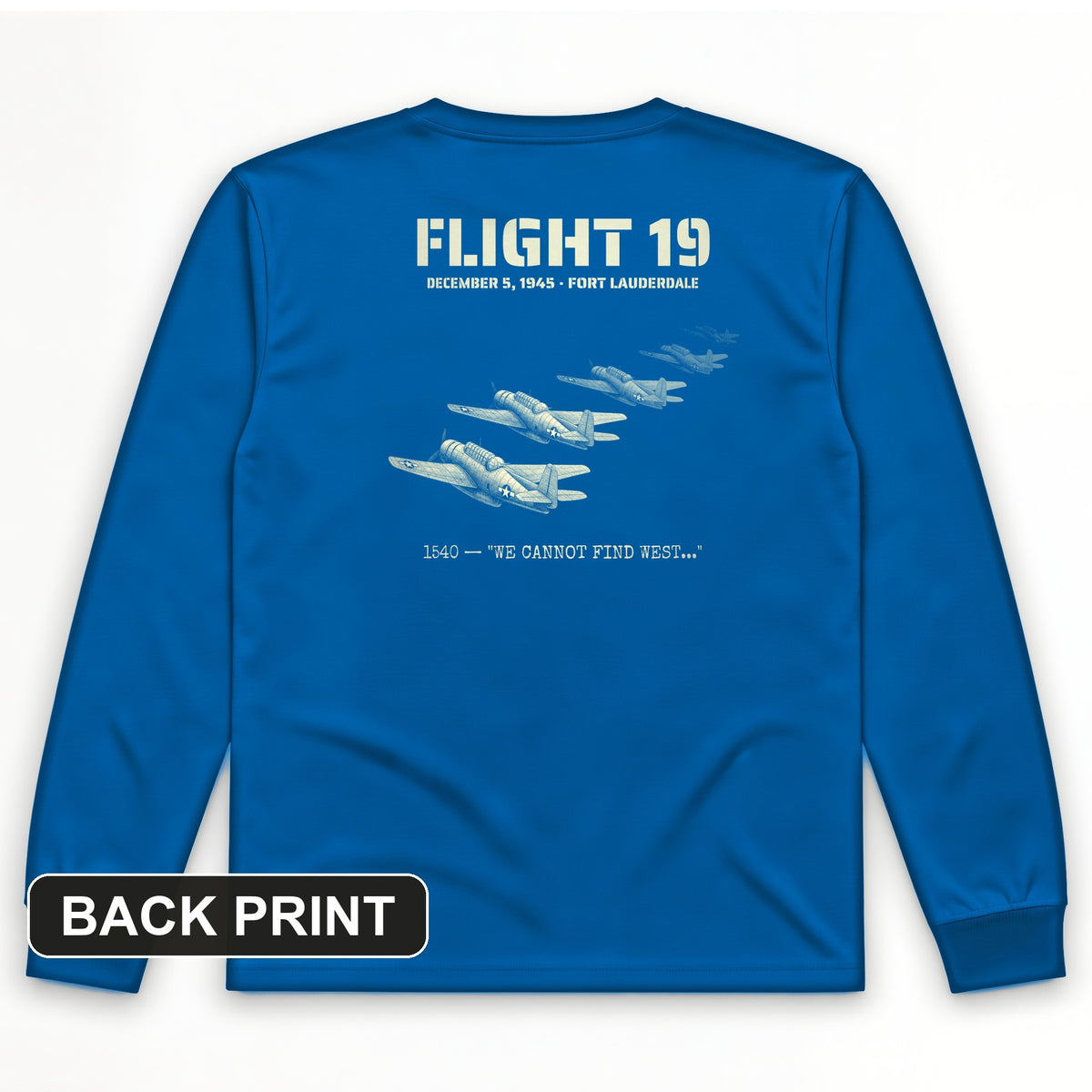 Flight 19 - Still Out There Back Print Long Sleeve T-Shirt