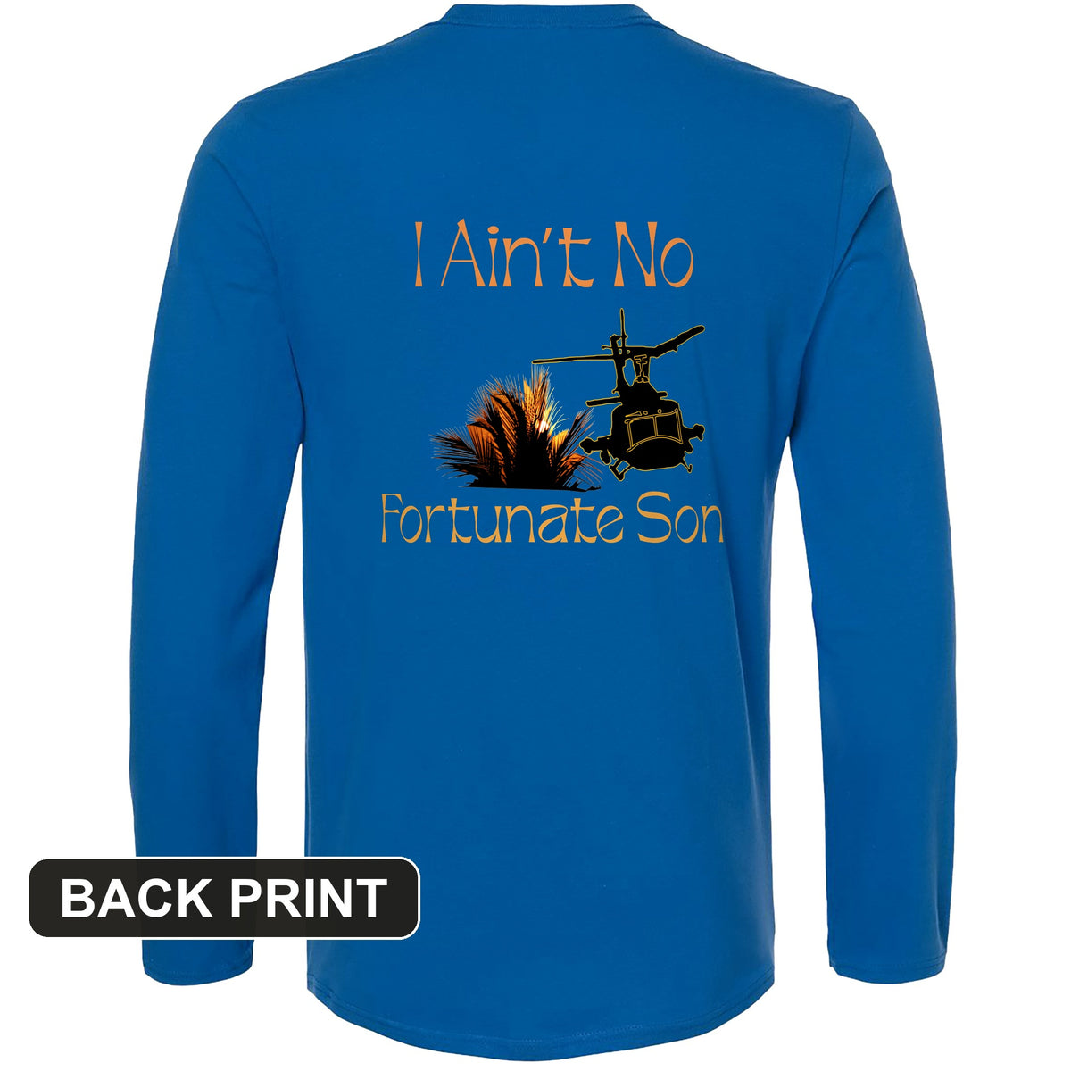 Fortunate Son Back Print Long Sleeve T-Shirt