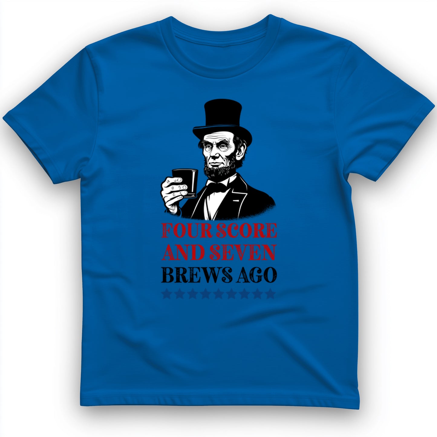 Four Score and Seven Brews Ago T-Shirt