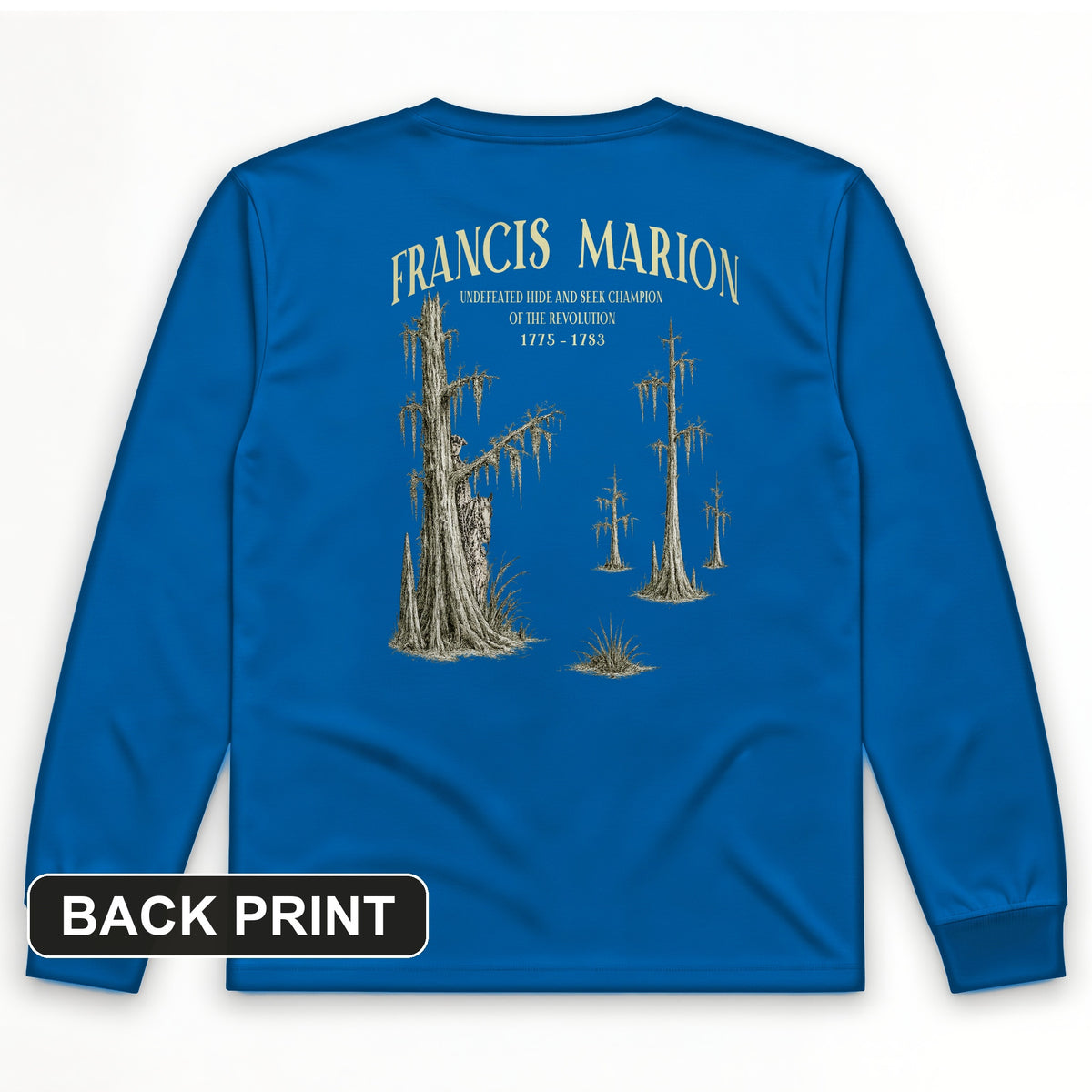 Francis Marion Back Print Long Sleeve T-Shirt