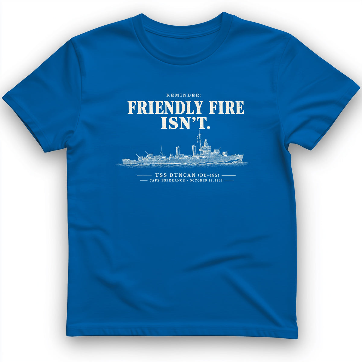 Friendly Fire Isn't T-Shirt