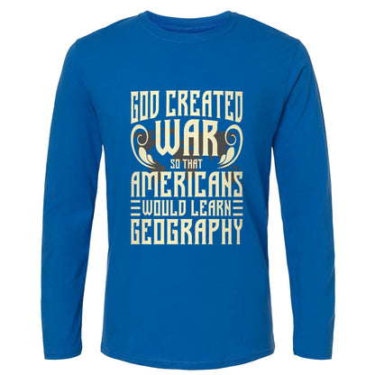 God Created War Long Sleeve T-Shirt