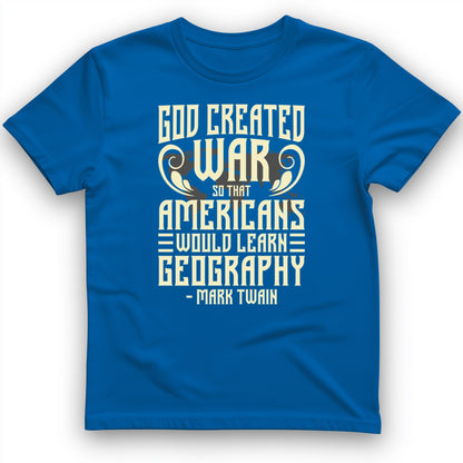 God Created War T-Shirt
