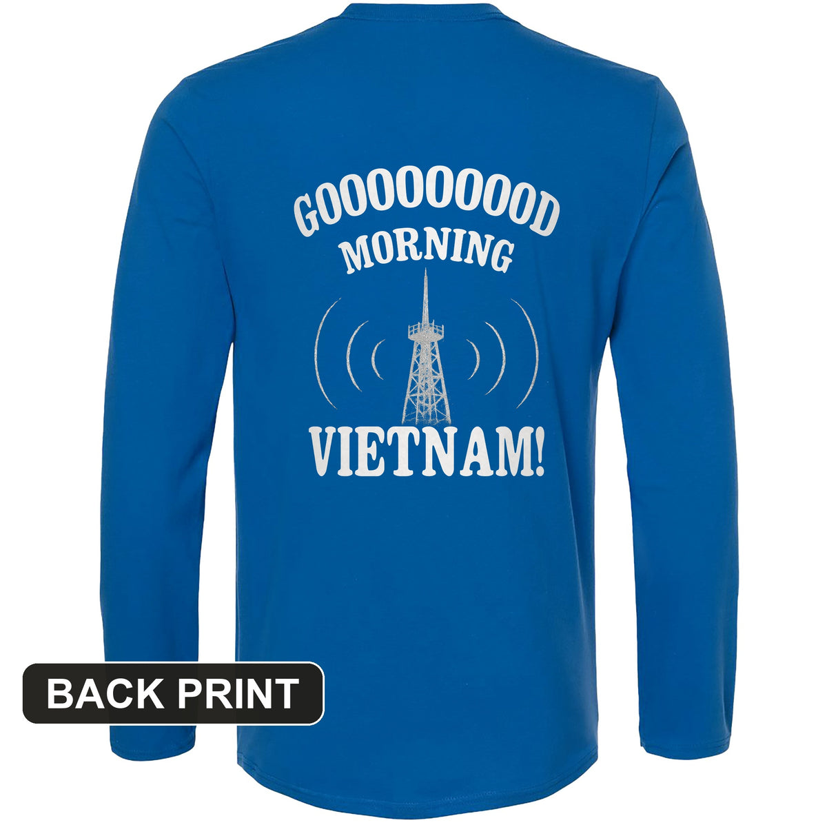 Good Morning Vietnam Back Print Long Sleeve T-Shirt