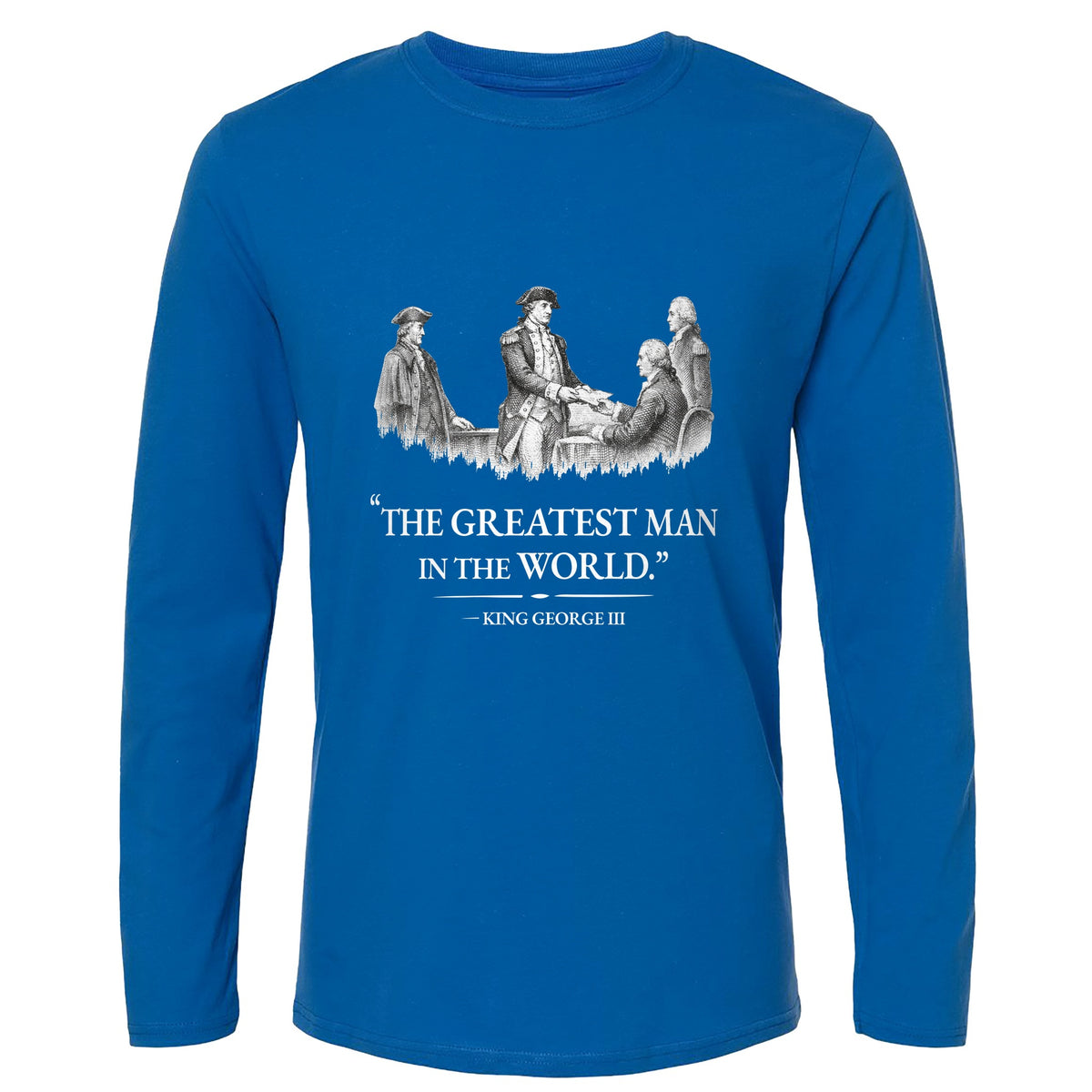 Greatest Man Long Sleeve T-Shirt