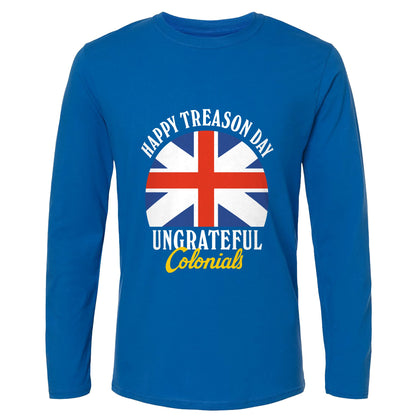 Happy Treason Day Long Sleeve T-Shirt
