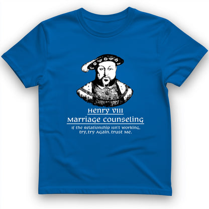Henry VIII Try Again T-Shirt