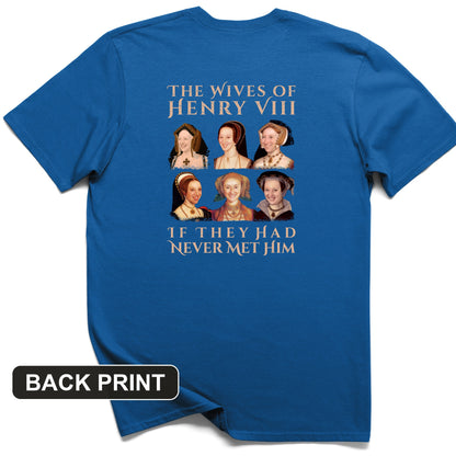 Henry's Wives Back Print T-Shirt