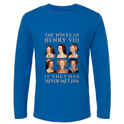 Henry's Wives Long Sleeve T-Shirt