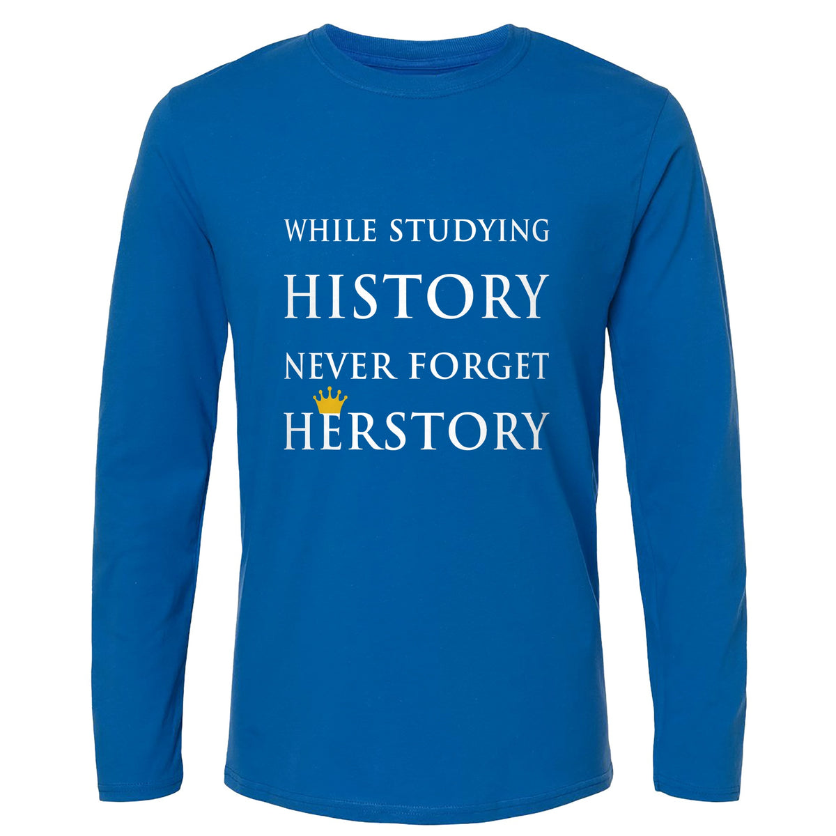 Herstory Long Sleeve T-Shirt