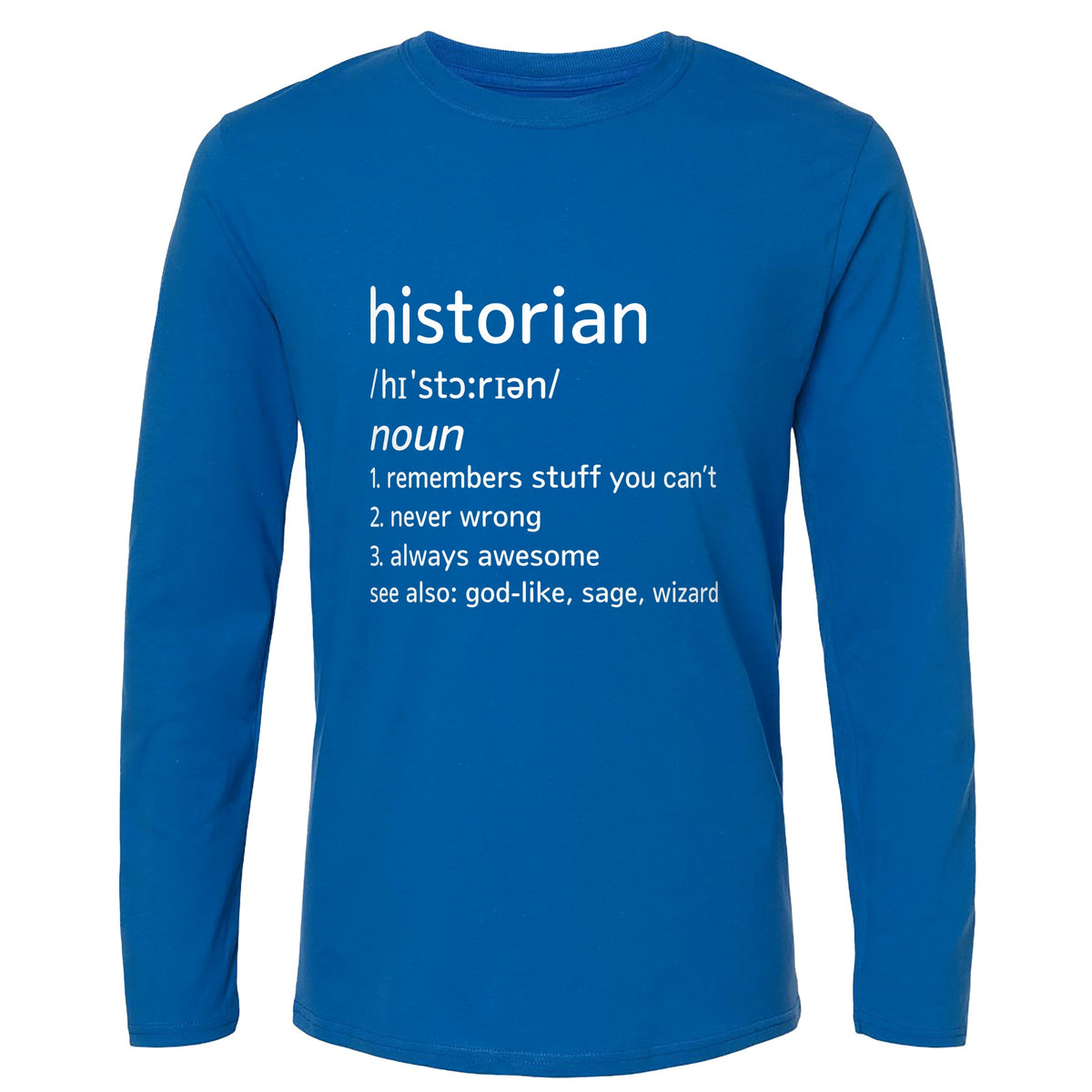Historian Defined Long Sleeve T-Shirt