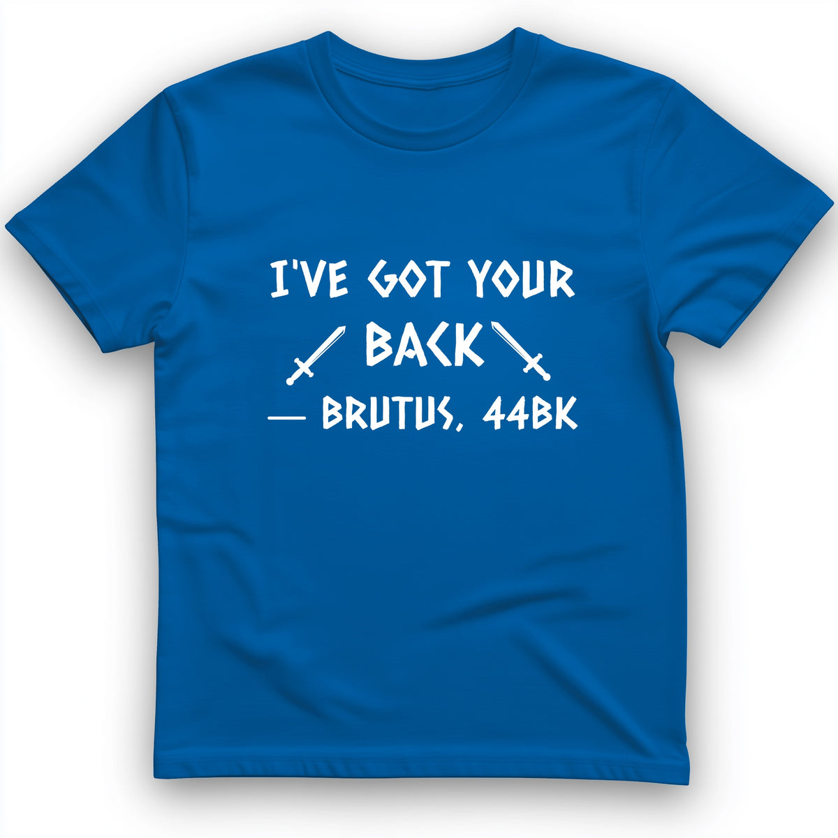 I've Got Your Back T-Shirt
