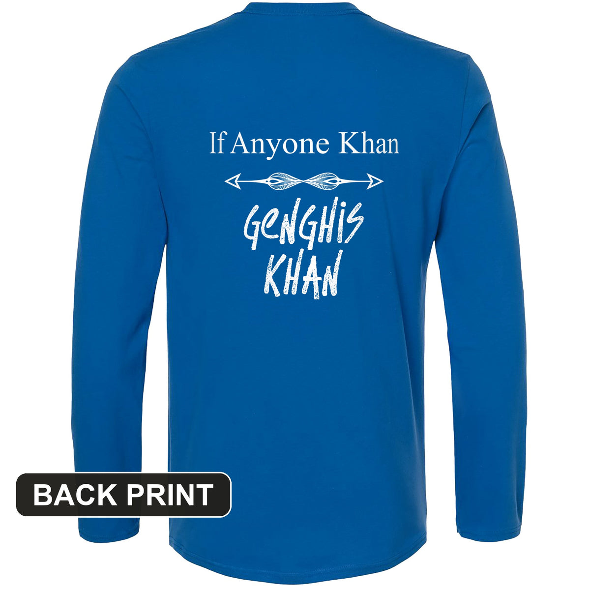 If Anyone Khan Back Print Long Sleeve T-Shirt