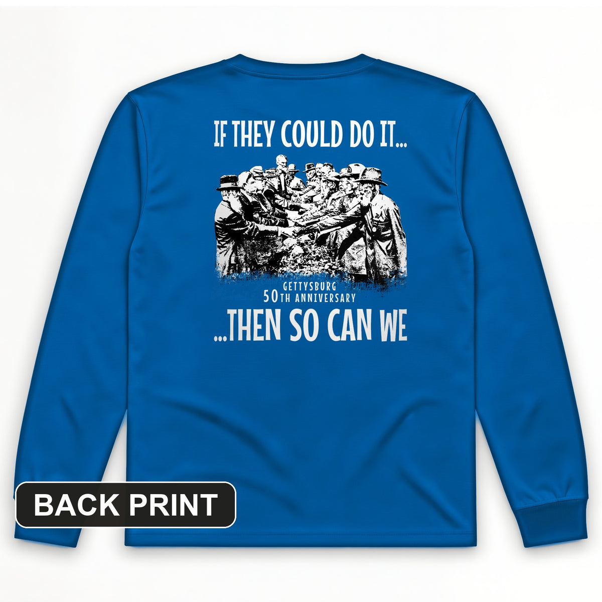 If They Could Do It Back Print Long Sleeve T-Shirt