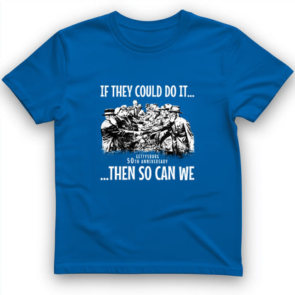 If They Could Do It T-Shirt