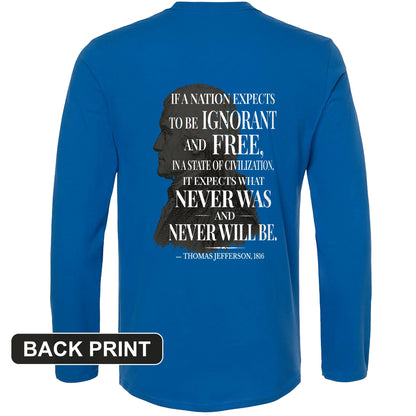 Ignorant and Free Back Print Long Sleeve T-Shirt