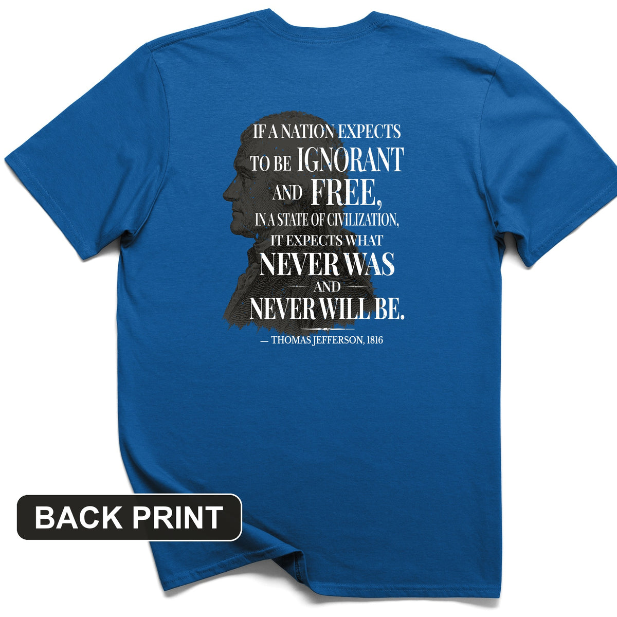 Ignorant and Free Back Print T-Shirt