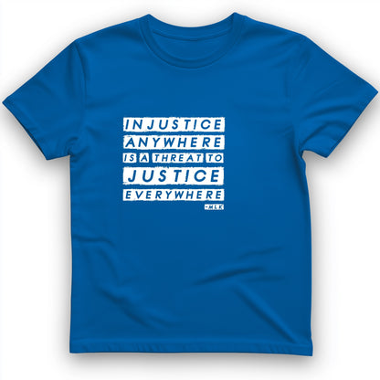 Injustice Anywhere T-Shirt