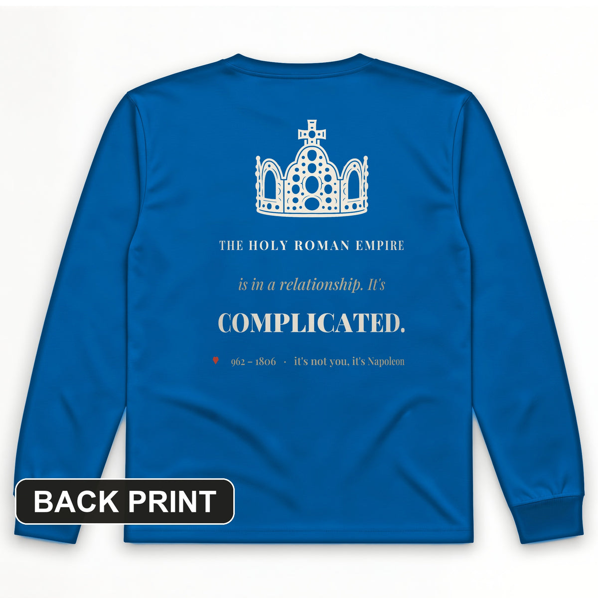 Its Complicated Back Print Long Sleeve T-Shirt