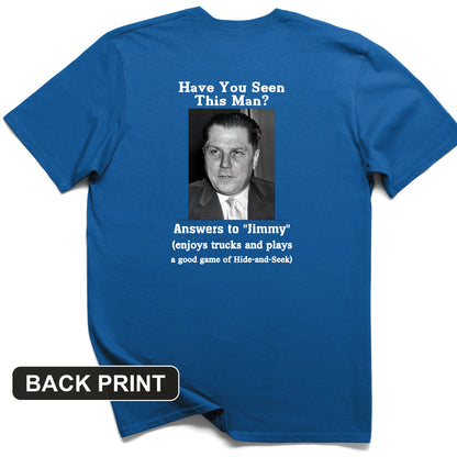 Jimmy Hoffa Back Print T-Shirt