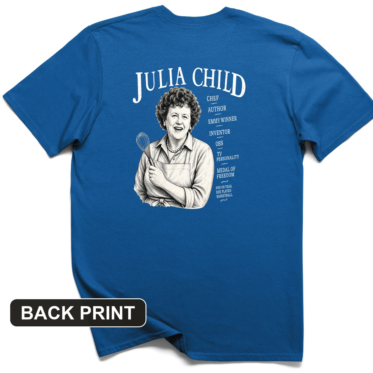 Julia Child Back Print T-Shirt