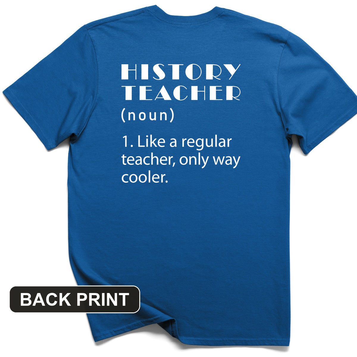 Like A Regular Teacher Back Print T-Shirt