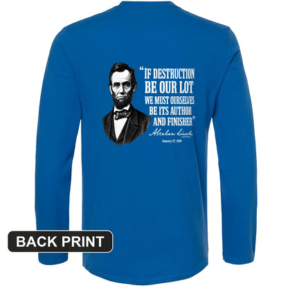 Lincoln If Destruction Be Our Lot Back Print Long Sleeve T-Shirt