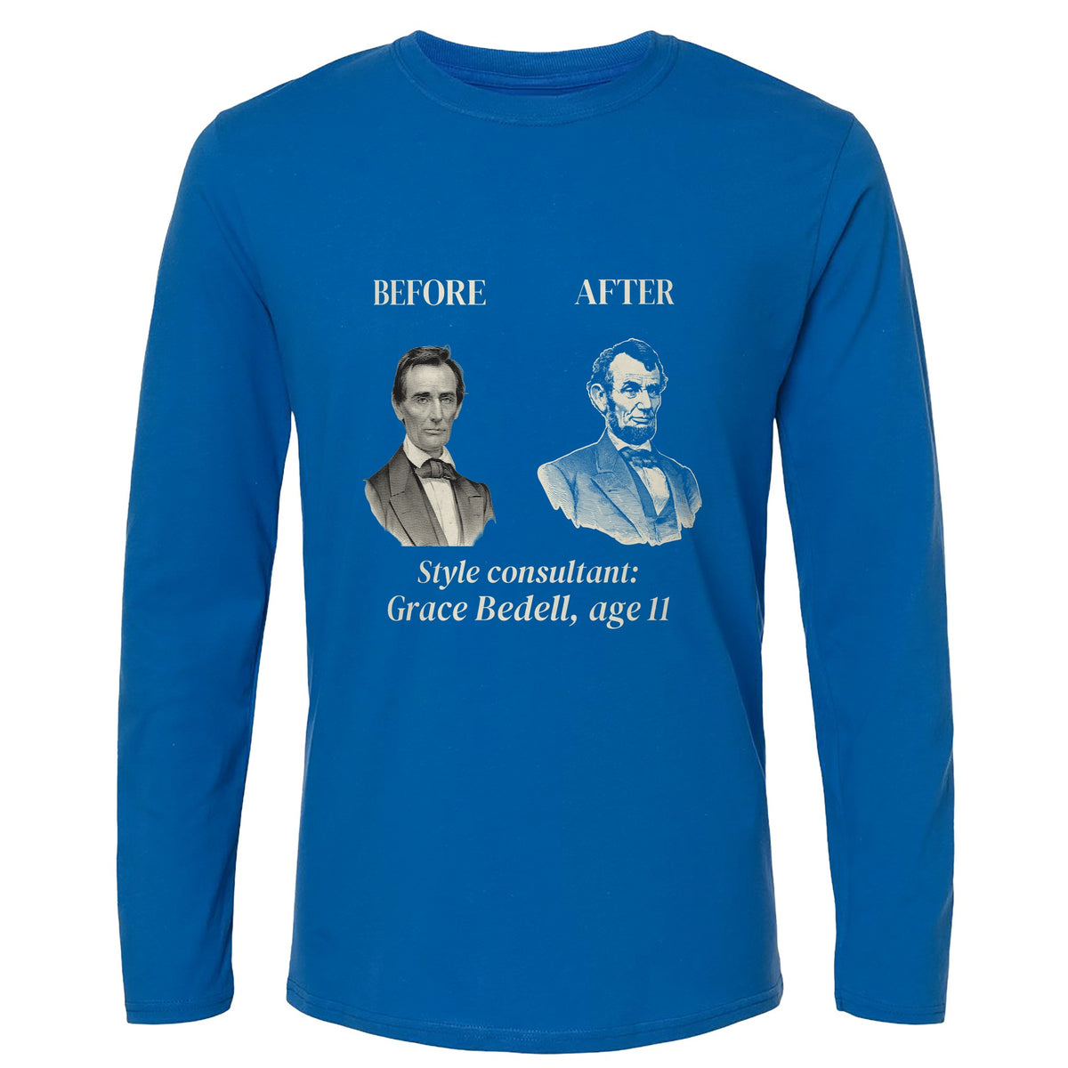 Lincoln Style Consultant Grace Bedell Long Sleeve T-Shirt