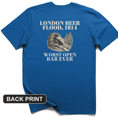 London Beer Flood Worst Open Bar Back Print T-Shirt