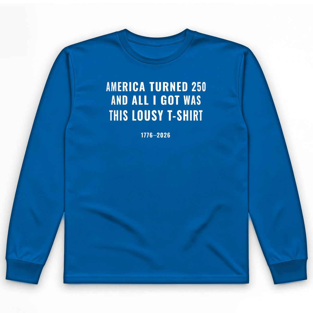 Lousy Long Sleeve T-Shirt