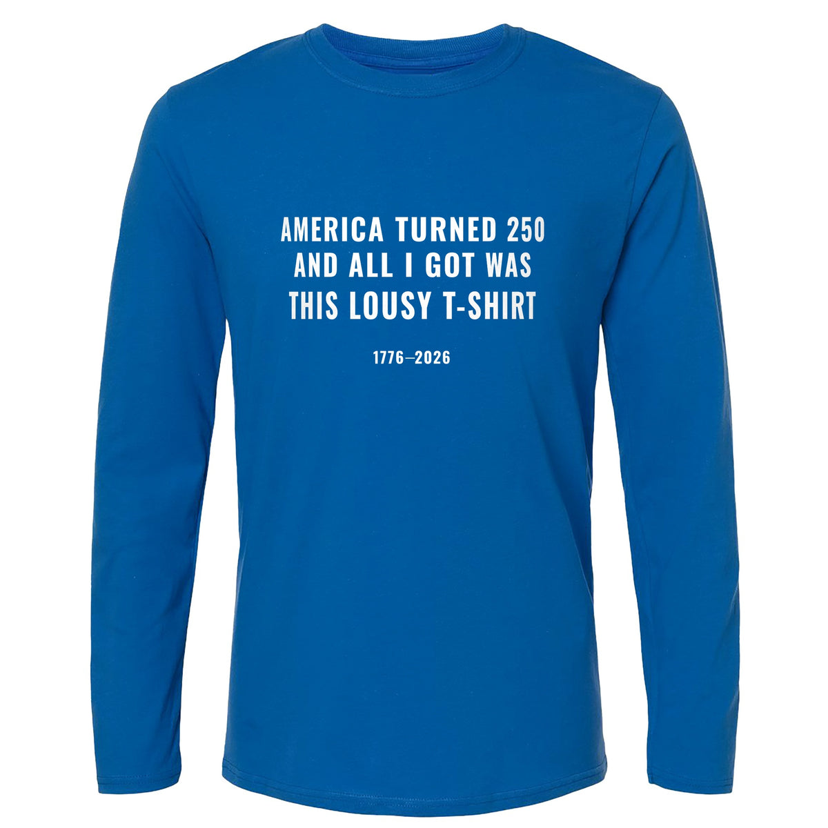 Lousy Long Sleeve T-Shirt