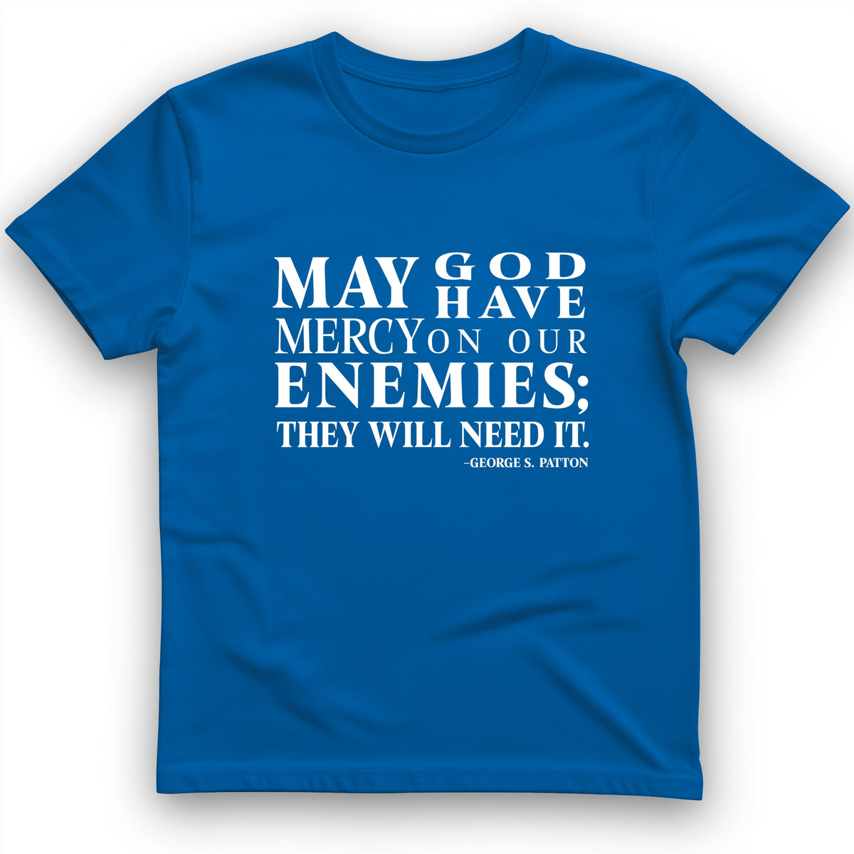 May God Have Mercy T-Shirt
