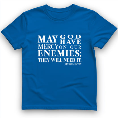 May God Have Mercy T-Shirt